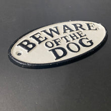 Load image into Gallery viewer, Cast Iron Sign &#39;Beware of the Dog&#39; - Phoenix Menswear