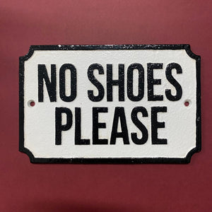 Cast Iron Sign 'No Shoes Please' - Phoenix Menswear