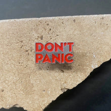 Load image into Gallery viewer, Enamel Pin - Don&#39;t Panic - Phoenix Menswear