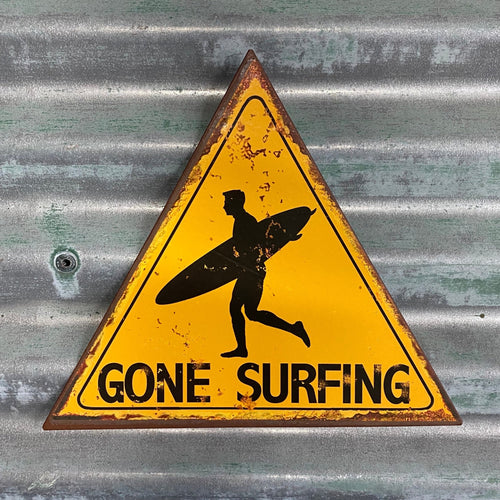 Gone Surfing Sign - Phoenix Menswear