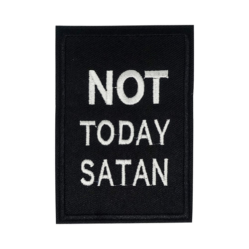 Patch - Not Today Satan - Phoenix Menswear